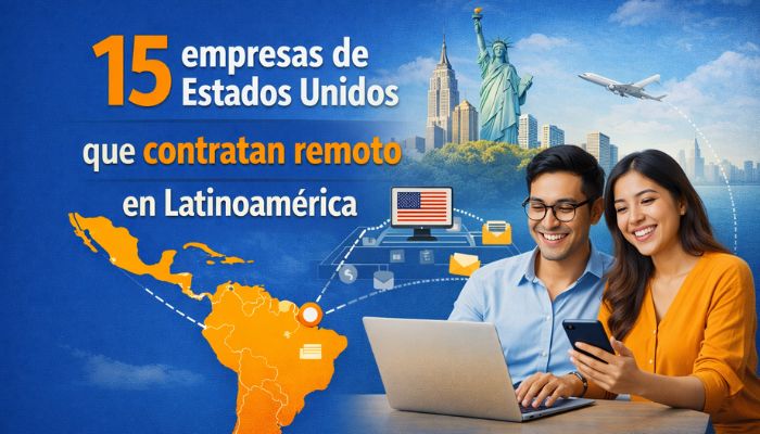 15 empresas de Estados Unidos que contratan remoto en Latinoamérica